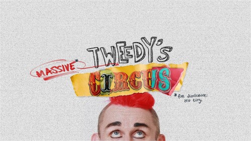 Tweedy's Massive Circus
