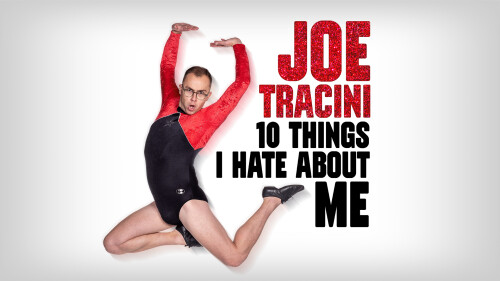 Joe Tracini jumping up in the air whilst wearing a red and black leotard. Next to him the title reads 'Joe Tracini 10 things I hate about me' 