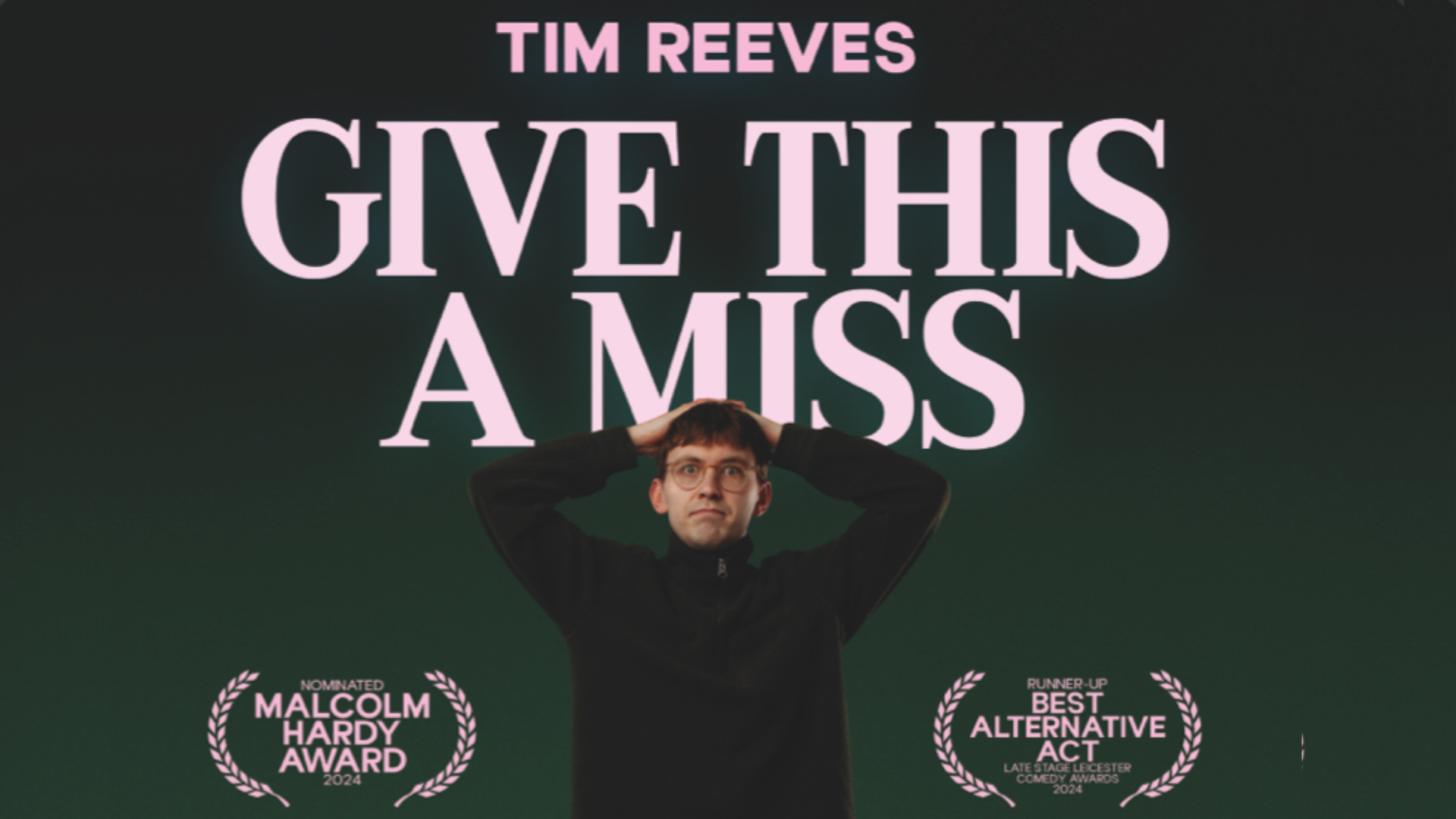 Tim Reeves holds his hands behind his head and looks into the camera. There is a green background with the show title above Tim in pink font. 
