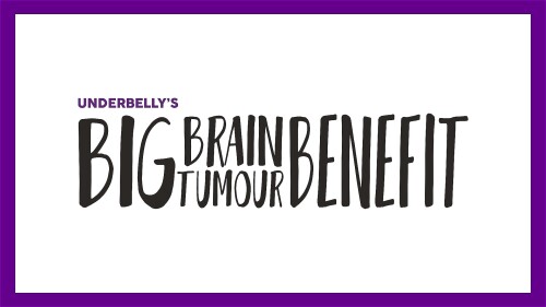 Black text on a white background with a purple border. The text says 'Underbelly's Big Brain Tumour Benefit'.